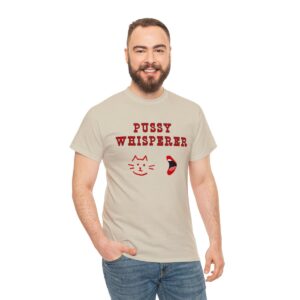 Pussy Cat Whisperer Tee, Unisex Funny Shirt, Mature Content Adult Sexy Gildan Heavy Cotton T-Shirt