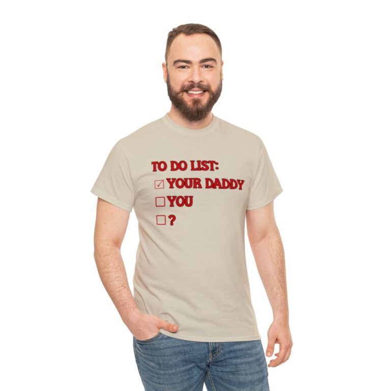 To Do List: Your Daddy You Gildan Ultra Cotton Long Sleeve Tee, Funny Shirt for Men, Mature Content Adult Sexy Long Sleeve T-Shirt, Men's Funny Shirt
