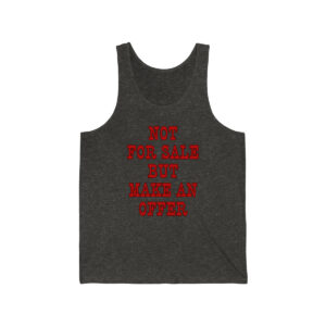 Not For Sale But Make An Offer Tank Top, Unisex Funny Shirt, Mature Content Adult Sexy Jersey Tank,  Bella+Canvas Tank Top