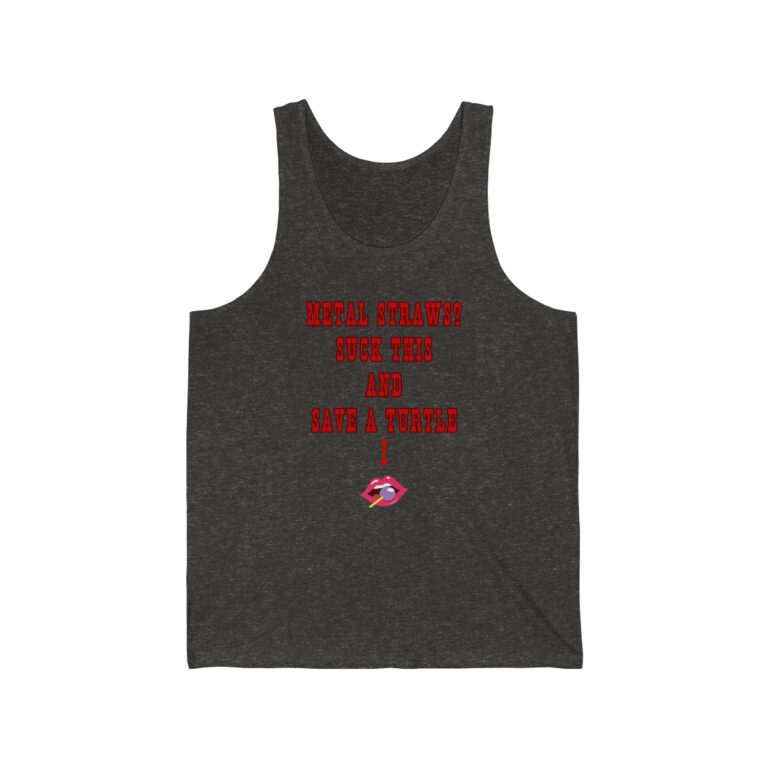 Metal Straws? Suck This And Save A Turtle Tank Top, Funny Shirt for Men, Mature Content Adult Jersey Tank,  Bella+Canvas Tank Top, Men's Funny Shirt