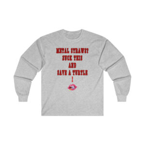 Metal Straws? Suck This And Save A Turtle Gildan Ultra Cotton Long Sleeve Tee, Funny Shirt for Men, Mature Content Adult Long Sleeve Men's Funny Shirt
