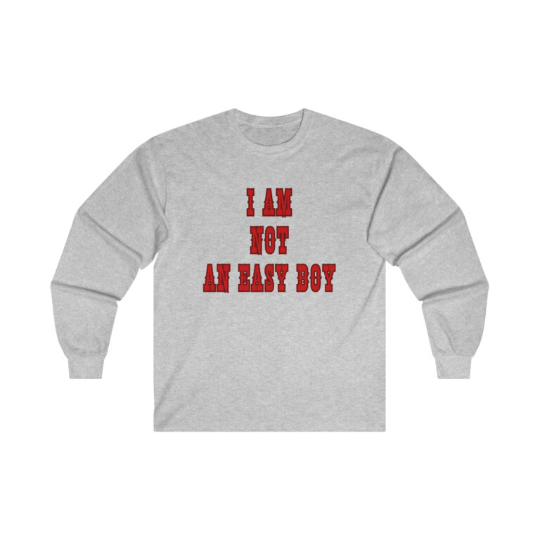 I'm Not An Easy Boy Gildan Ultra Cotton Long Sleeve Tee, Funny Shirt for Men, Mature Content Adult Sexy Long Sleeve T-Shirt