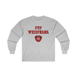 Pup Whisperer Gildan Ultra Cotton Long Sleeve Tee, Funny Shirt for Men, Mature Content Adult Sexy Long Sleeve T-Shirt, Men's Funny Shirt