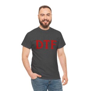 DTF T-Shirt, Funny Shirt for Men, Mature Content Adult Sexy Gildan Heavy Cotton Tee