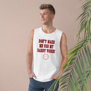 Don't Make Me Use My Daddy Voice Muscle Shirt, Men's Funny Shirt, Mature Content Adult Sexy AS Colour Tank Top