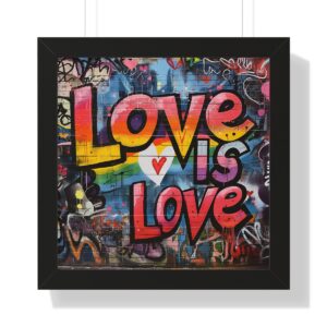 Love is Love Gay Pride Poster Framed |  Matte Print Framed Poster  | LGBTQIA Premium Wall Art | Black, White, or Walnut Frame Poster