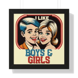 I Like Boys and Girls Bisexual Pride Poster Framed |  Gay Pride Matte Print Framed Poster  | LGBTQIA Premium Wall Art | Black, White, or Walnut Frame Poster